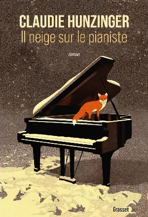 Claudie Hunzinger - Il neige sur le pianiste